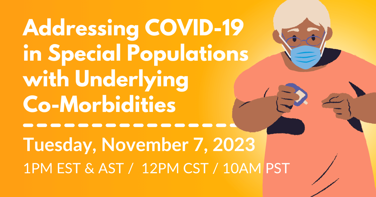 Addressing COVID19 in Special Populations with Underlying Co